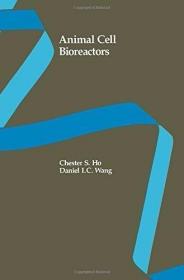 Animal Cell Bioreactors (Biotechnology) /Chester S. Ho Butte