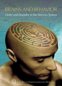 Brains & Behavior: Order and Disorder in the Nervous Sys