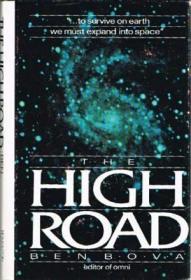 The High Road /Bova  Ben Houghton Mifflin ...