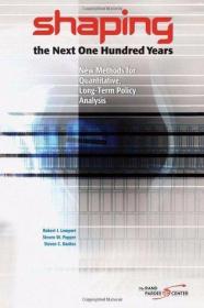 Shaping the Next One Hundred Years: New Methods for Quantita
