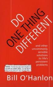 Do One Thing Different: Ten Simple Ways to Change Your Life-