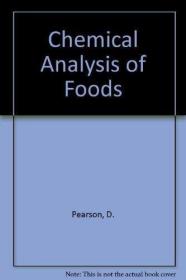 Chemical Analysis of Foods /D. Pearson Harcourt Brace/Ch...