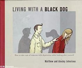 Living with a Black Dog /Johnstone & Johns... Pan Macmil