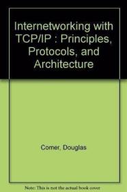 Internetworking with TCP/IP : Principles  Protocols  and Arc