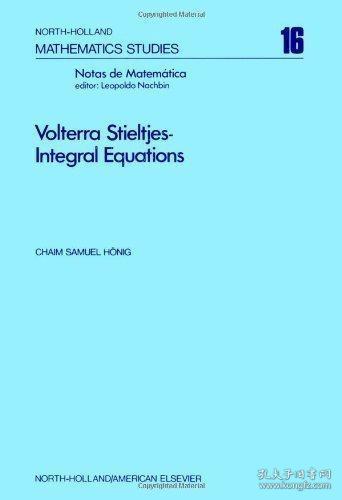 Volterra Stieltjes-Integral Equations /Chaim Samuel Honig El