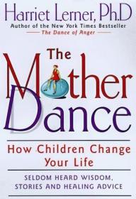 The Mother Dance: How Children Change Your Life