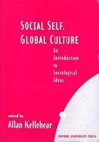 Social Self  Global Culture: An Introduction to Sociological