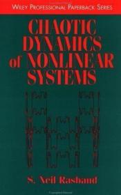 CHAOTIC DYNAMICS OF NONLINEAR SYSTEMS /RASBAND  S. NEIL Wile