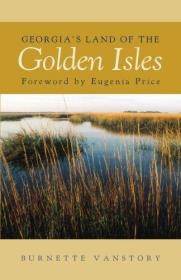 Georgias Land of the Golden Isles (Brown Thrasher Books Ser.