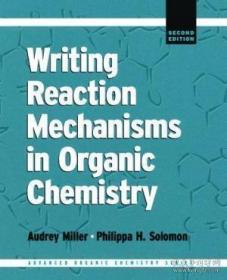 Writing Reaction Mechanisms In Organic Chemistry Second Edit