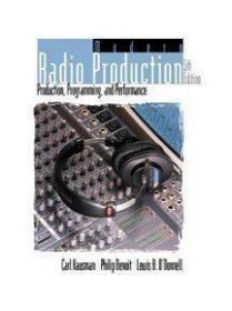 Modern Radio Production: Production  Programming  and Perfor