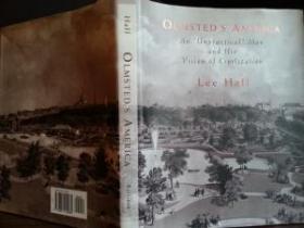 Olmsted's America: An "Unpractical" Man and His Vi