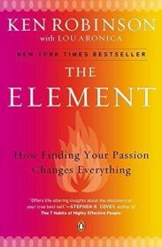 The Element：How Finding Your Passion Changes Everything