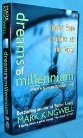 Dreams of Millennium: Report from a Culture on the Brink /Ki