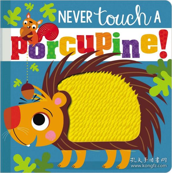 从不碰一只豪猪Never Touch a Porcupine