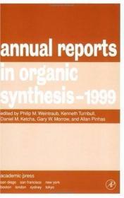 Annual Reports in Organic Synthesis 1999 /Philip M. Weintra.