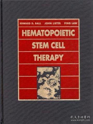 Hematopoietic Stem Cell Therapy /Edward D. Ball Churchill Li