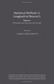 Statistical Methods in Longitudinal Research  Volume 1: Prin