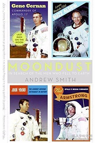 Moondust: In Search of the Men Who Fell to Earth /Smith  And