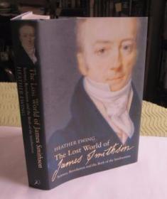 The Lost World of James Smithson: Science  Revolution and th