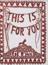 This Is for You-这是给你的 /Rob Ryan ?Hardcover CHRONICLE BO