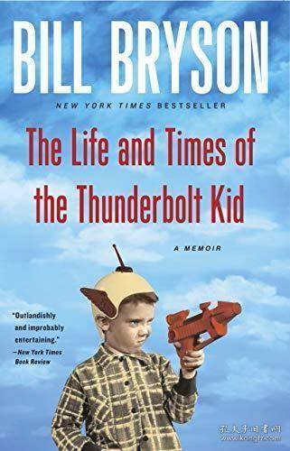 The Life and Times of the Thunderbolt Kid：A Memoir