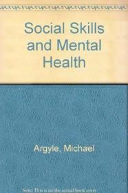 Social Skills and Mental Health /Michael Argyle Methuen youn