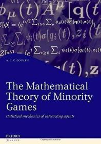 The Mathematical Theory of Minority Games: Statistical Mecha