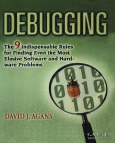 Debugging: The 9 Indispensable Rules for Finding Even the Mo