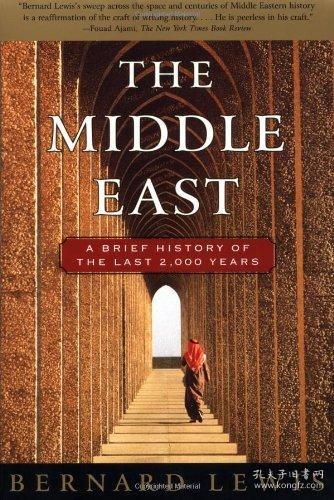 The Middle East: A Brief History of the Last 2,000 Years：A Brief History of the Last 2000 Years