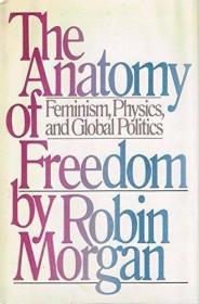 The Anatomy Of Freedom: Feminism  Physics  And Global Politi
