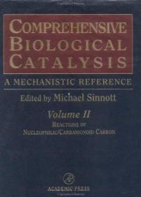 Comprehensive Biological Catalysis: A Mechanistic Reference