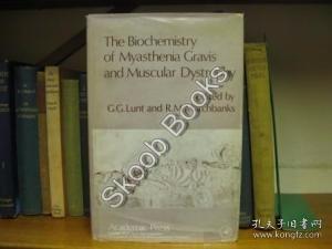 The Biochemistry of Myasthenia Gravis and Muscular Dystrophy