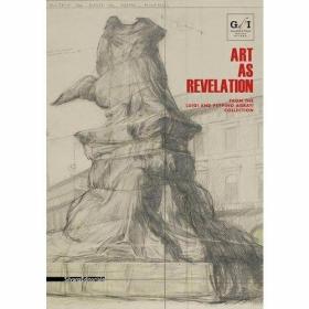 Art as Revelation From the Luigi and Peppino Agrati Collecti