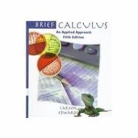 Brief Calculus: An Applied Approach  5th /Larson  Ron; Edwa.