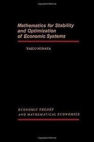 Mathematics for Stability and Optimization of Economic Syste