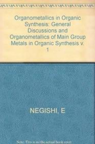 Organometallics in Organic Synthesis: General Discussions an