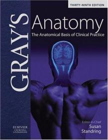 Gray's Anatomy：The Anatomical Basis of Clinical Practice