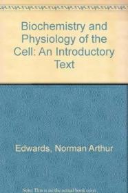 Biochemistry and Physiology of the Cell: An Introductory Tex