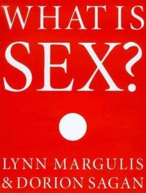 What Is Sex-什么是性 /Lynn Margulis  Do... SIMON & SCHUS