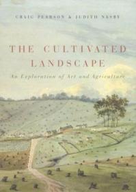 The Cultivated Landscape: An Exploration of Art and Agricult