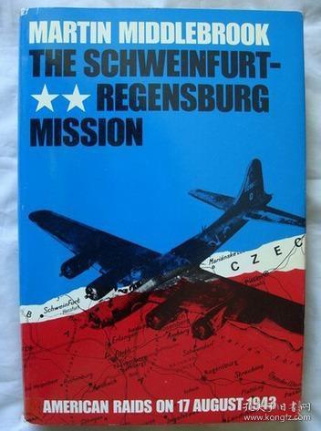 The Schweinfurt-Regensburg Mission-施韦恩福雷根斯堡使团 /Mar