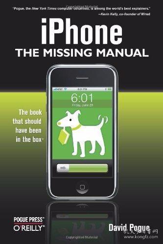 iPhone: The Missing Manual-iPhone：丢失的手册 /David Pogue (