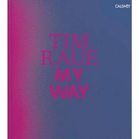 My Way From the Gutters to the Stars /Tim Raue Georg Callwey