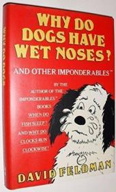 Why Do Dogs Have Wet Noses? /Feldman  David HarperCollins  N
