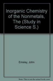 The Inorganic Chemistry of the Nonmetals (Study in Science S