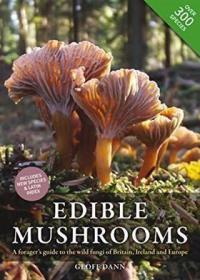 Edible Mushrooms: A forager's guide to the wild mushrooms of