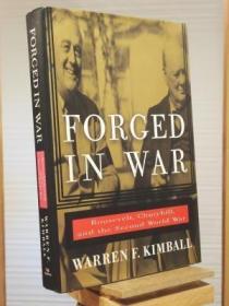 Forged in War: Roosevelt  Churchill  And The Second World Wa