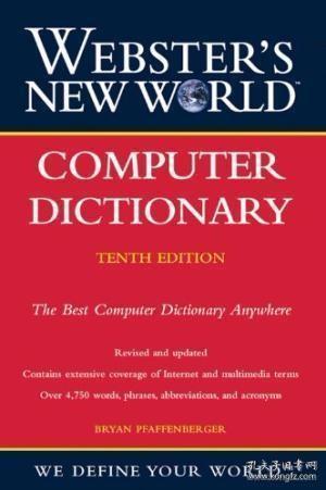 Webster's New WorldTM Computer Dictionary, 10th Edition[韦氏新世界计算机词典，第10版]