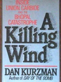 A Killing Wind: Inside Union Carbide and the Bhopal Catastro